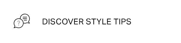 Discover Style Tips